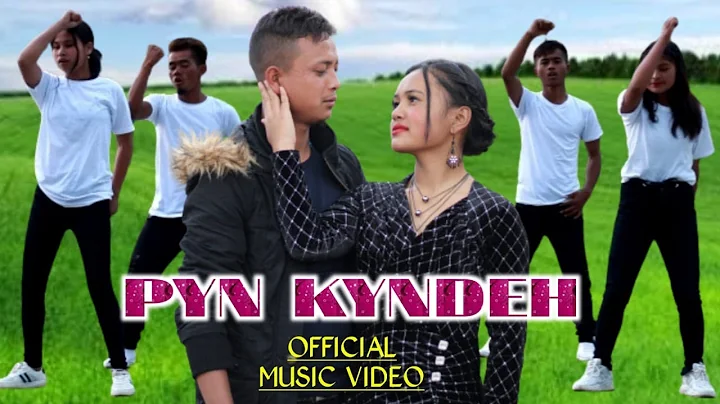 || PYN KYNDEH || OFFICIAL MUSIC VIDEO||