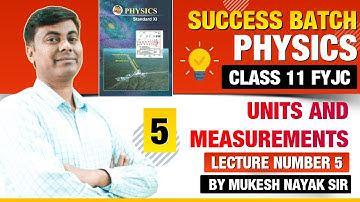 Success Batch Class 11th || Unit & Measurement Part 5 Basics Concepts & Application Base
