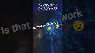 The Impossible Reality of Quantum Tunneling Explained! #space
