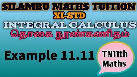 Example 11.11|TN11th Maths|Chapter 11|Integral Calculus|in Tamil|in English