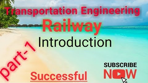 Transportation engineering।।railway।। Introduction।।part-1