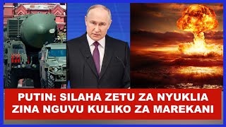 BREAKING, RAIS PUTIN ATOA KITISHO KISICHO CHA KAWAIDA, NYUKLIA YA URUSI NI HATARI KULIKO YA MAREKANI