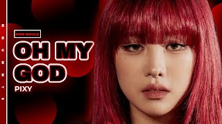 [HOW WOULD] PIXY - OH MY GOD (by (G)I-DLE) | collab w/@jenho_k | MMUMMYS