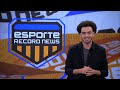 Esporte Record News - 22/07/2026