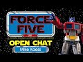 Force Five - Open Chat LIVE! with guest Mike Kaess