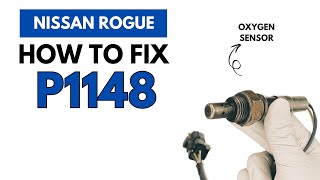 Nissan Rogue P1148 Engine Code Complete Fixing Guide