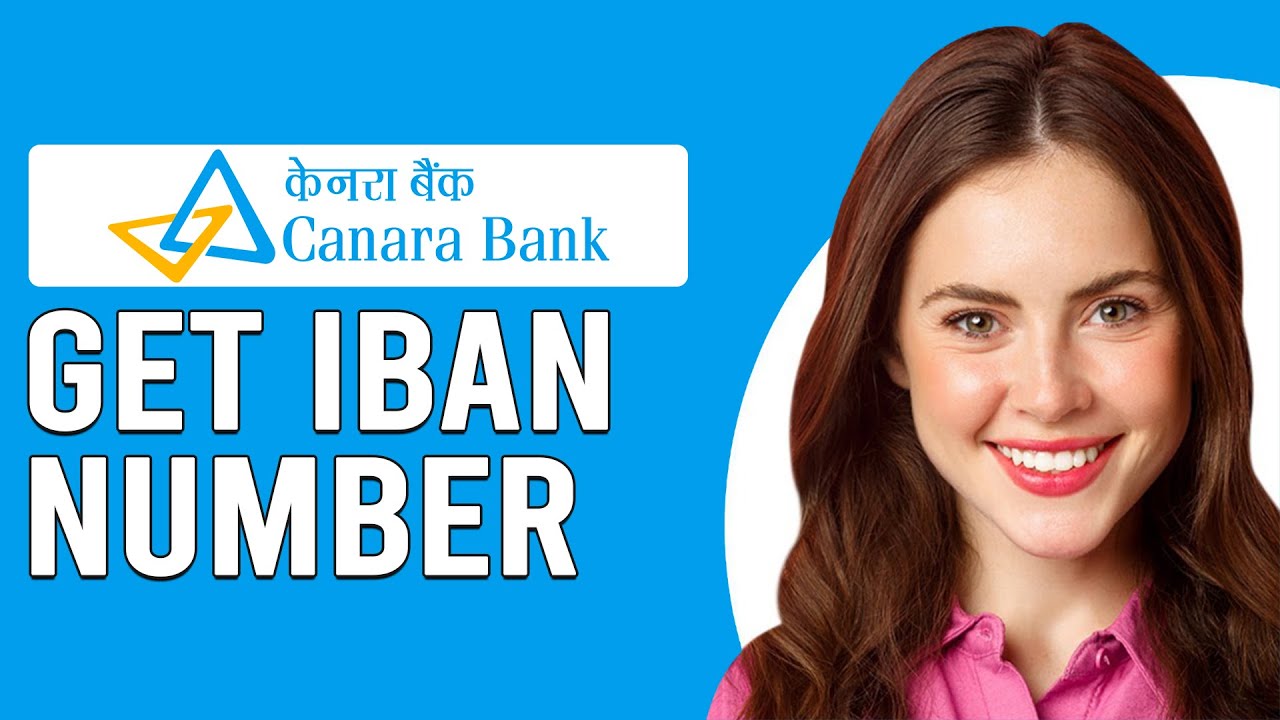 How To Get IBAN Number From Canara Bank How To Find Canara Bank IBAN How To Get IBAN Number From Canara Bank How To Find Canara Bank IBAN