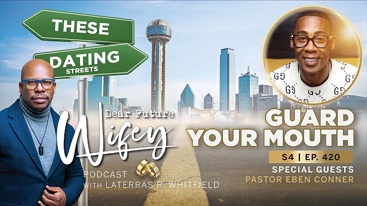 Dear Future Wifey S4, E420 - Guard Your Mouth (Pas...