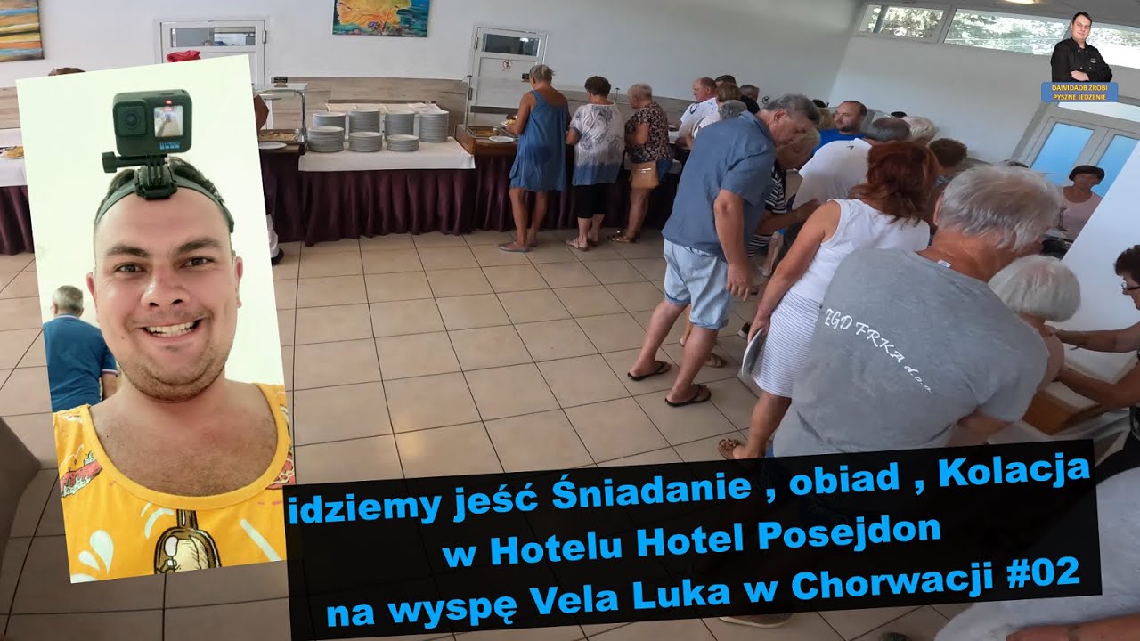 idziemy jeść Śniadanie , obiad , Kolacja w Hotelu Hotel Posejdon na wyspę Vela Luka w Chorwacji #02