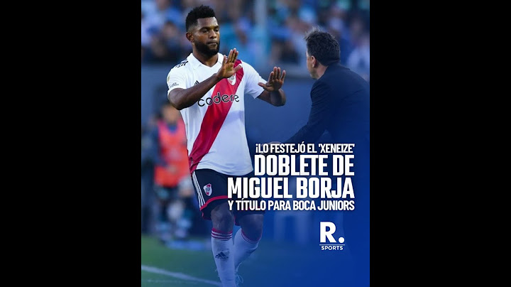 Lo festejó el ‘Xeneize’: doblete de Miguel Borja para el título de Boca Juniors.