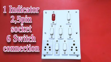 1 Indicator 2,5 Pin socket 6 switch connection// switch bord connection kayse kare