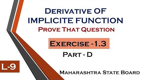 Derivative Exercise -1.3 (Prove that question of Implicit function)