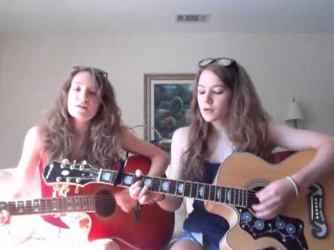 Closer To Fine-- Cover By Brittany & Katie