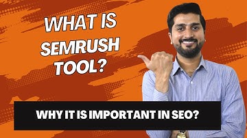 Unleash the Power of SEMrush for Your SEO Strategy | Boost Your Online Presence