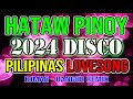 PINOY DISCO REMIX 2024 - SAYAW PILIPINAS LOVESONG - MASA BANGER DISCO NONSTOP - DJMAR DISCO TRAXX