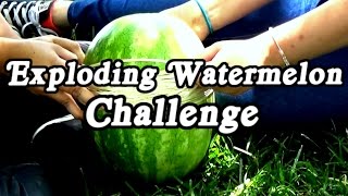 EXPLODING WATERMELON CHALLENGE! (FAIL)| A&A Productions