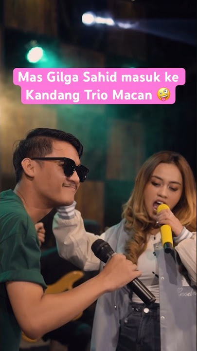 Ketika mas Gilga masuk ke kandang Trio Macan #gilgasahid #gilga #triomacan #nemen #alololosayang