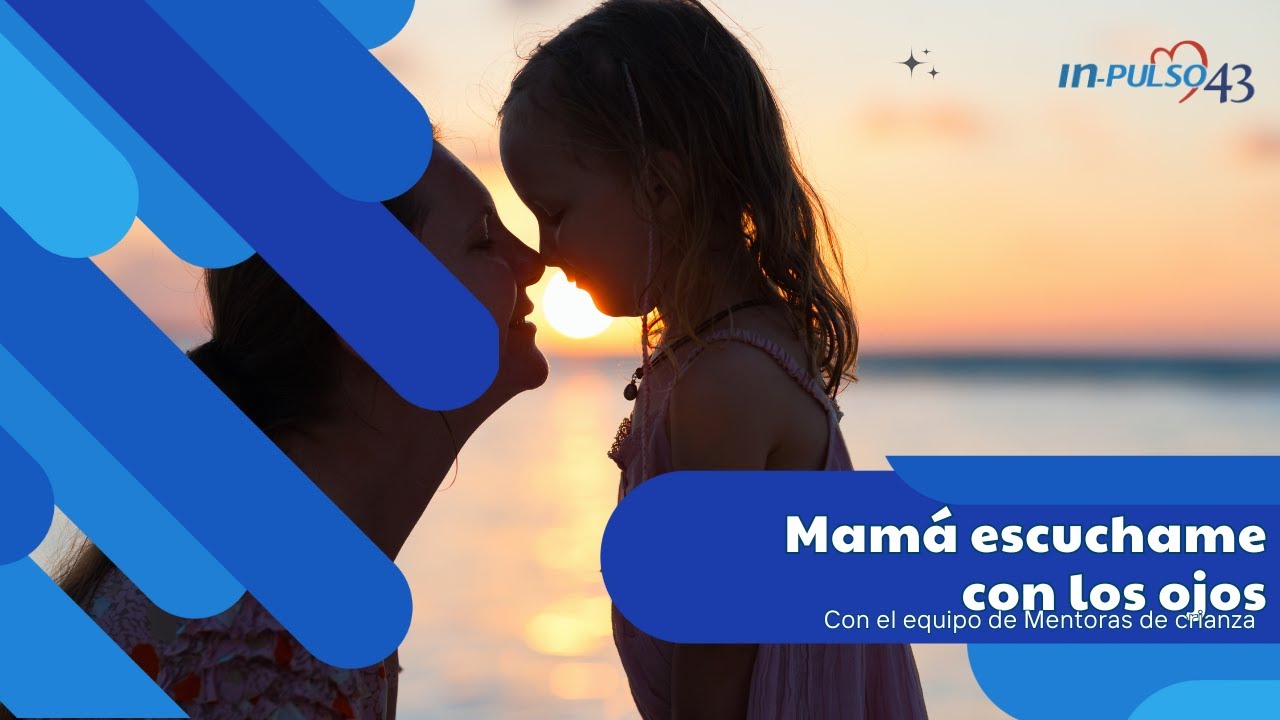 Escúchame con los ojos: el poder de la mirada en la crianza y el vínculo con tus hijos