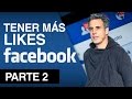 Cómo tener más Likes facebook / Jürgen Klarić / Parte 2