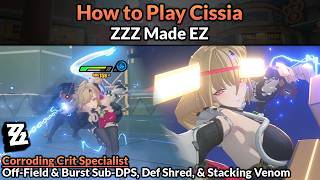 How to Play Cissia (Main Mechanics, Builds, & Teams Full Guide) | ZZZ Made EZ Wealth