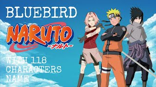 BLUEBIRD NARUTO SHIPPUDEN OP 3 Cover FULL VERSION with 118 CHARACTERS NAME