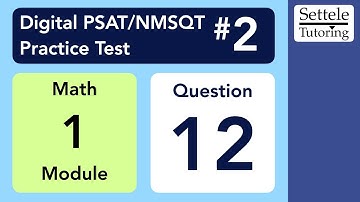 Digital PSAT 2, Math Module 1, Question 12 (xy-plane)