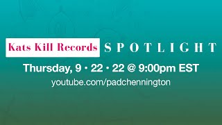 Kats Kill Records SPOTLIGHT (Thursday, 9/22/22)