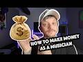 The Business End Ep 2 - How to Make Money as a Musician