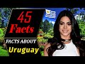 Interesting Facts About URUGUAY