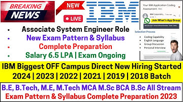 🔴IBM Biggest OFF Campus Direct ASE Hiring Started 2024 | 2023-2018 Batch Exam Mail Selection Process