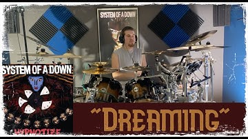 Dreaming- System of a Down- Drum Cover