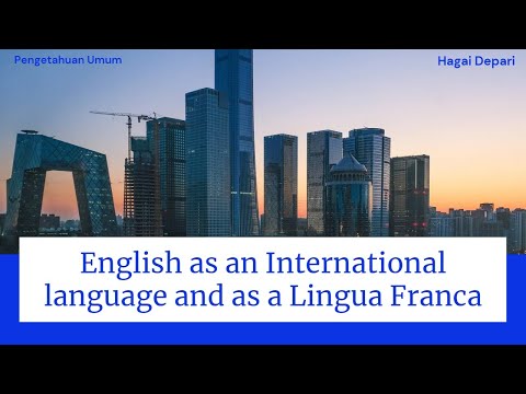 Video: Mengapa bahasa Inggris digunakan sebagai lingua franca?