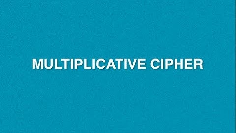 Multiplicative Cipher : Encryption Decryption Method | Mono-alphabetic Substitution Cryptography