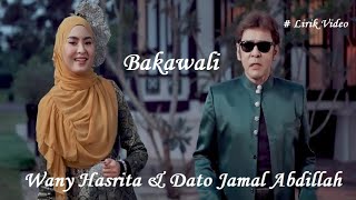 Wany Hasrita & Dato Jamal Abdillah ~Bakawali ~Lirik