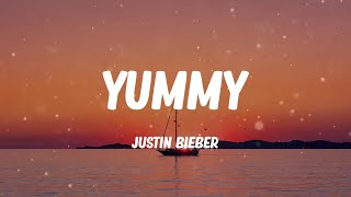 Justin Bieber - Yummy (Lyric video)