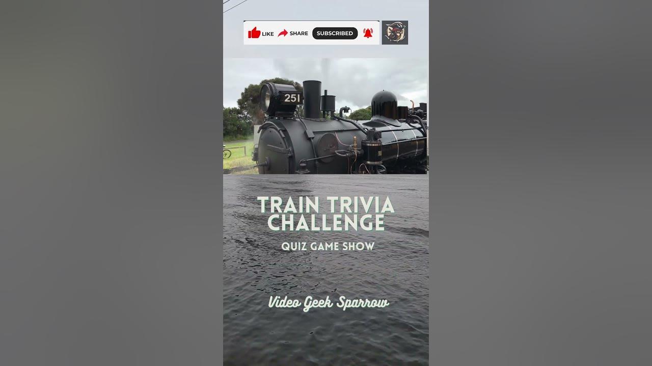 Train Trivia Challenge Introduction trains quiz triviagames YouTube