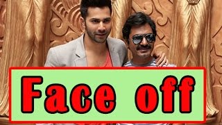 The Varun Dhawan-Nawazuddin Siddiqui Face-Off In Badlapur