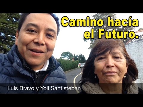 Camino hacia el futuro - Luis Bravo & Yoli Santisteban