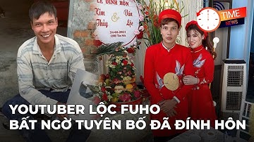 YOUTUBER LỘC FUHO BẤT NGỜ THÔNG BÁO ĐÍNH HÔN, NHAN SẮC CỦA VỢ KHIẾN AI NẤY TRẦM TRỒ!