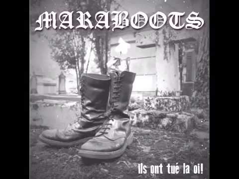 Maraboots - Ils ont tué la Oi!