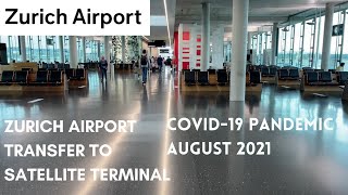 ZURICH AIRPORT TRANSFER Satellite Terminal (E gates) WALK DURING COVID-19 - YouTube