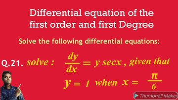 Solve the differential Equations [Lesson-2] , {Exercise-(2A)},(Question no-21) ,(Sem- II)