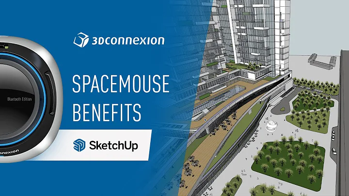 SketchUp x 3Dconnexion - SpaceMouse benefits and features