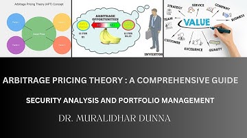 Arbitrage Pricing Theory (APT) Explained | Dr. Muralidhar Dunna