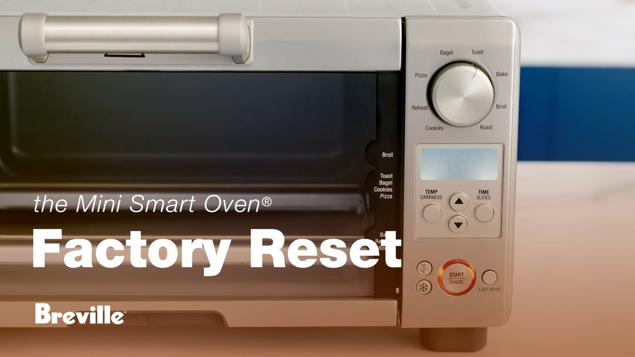 the Mini Smart Oven® | How to conduct a factory reset | Breville USA