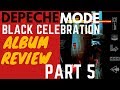 Depeche Mode - Black Celebration album review (Part 5)