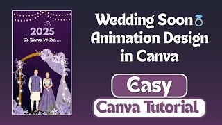 Wedding Soon Invitation Design in Canva | Trending Wedding Animation 2025 #canvaanimation