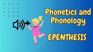 Epenthesis in English| Phonetics and Phonology