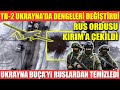 TB-2 UKRAYNA’DA DENGELERİ DEĞİŞTİRDİ | RUSLAR KIRIM’A ÇEKİLDİ | UKRAYNA BUÇA’YI RUSLARDAN TEMİZLEDİ