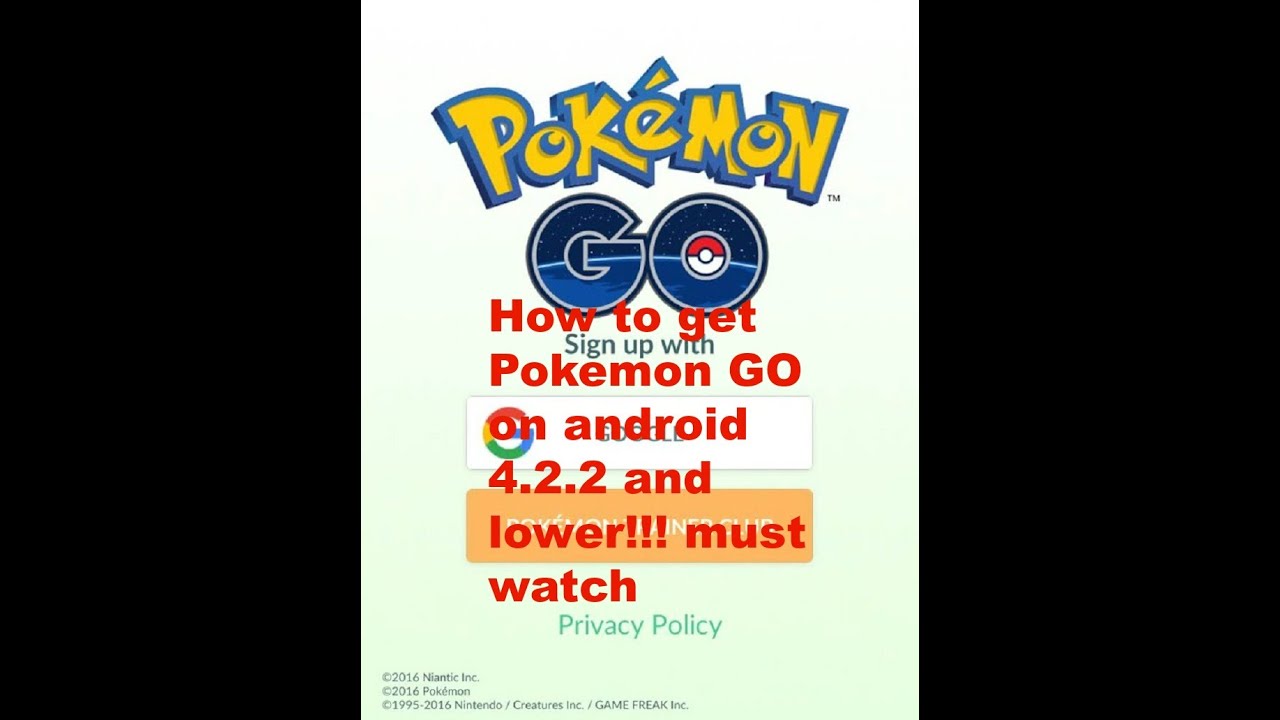 How To Get Pokemon Go On Android 4 2 2 Jelly Bean And Lower Apk